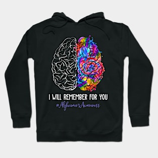 Alzheimer's Awareness I Will Remember For You Brain Hoodie